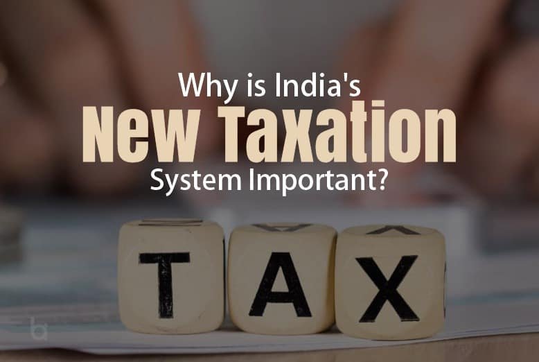 new taxation system in india