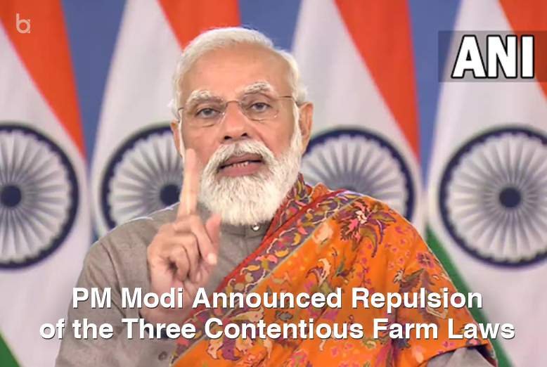 PM Modi Announced Repulsion of the Three Contentious Farm Laws