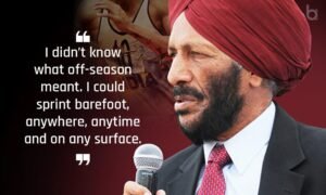 10 Best Quotes By Milkha Singh To Make You Hit The Ground Running