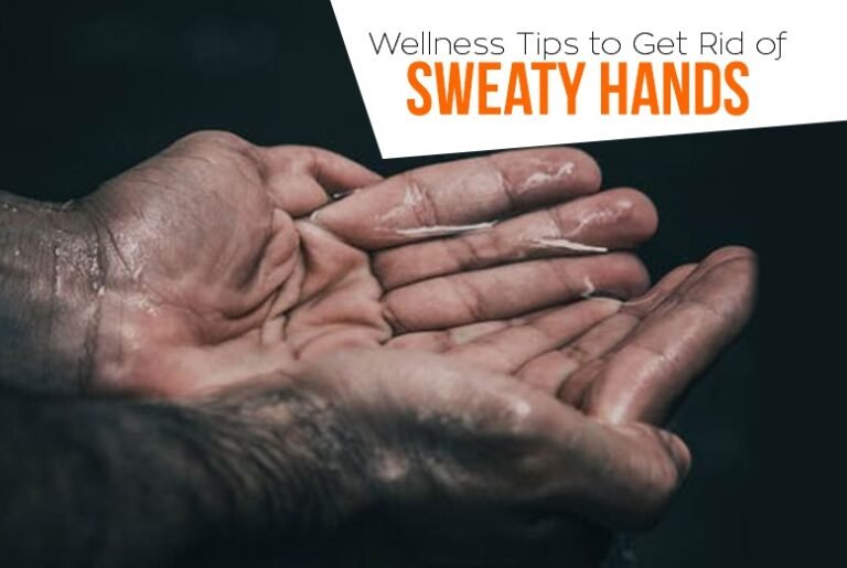 wellness-tips-to-get-rid-of-sweaty-hands