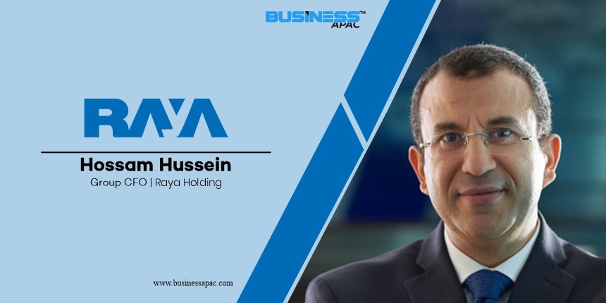 Hossam Hussein – The CFO Who Turned Raya into a Financial Powerhouse