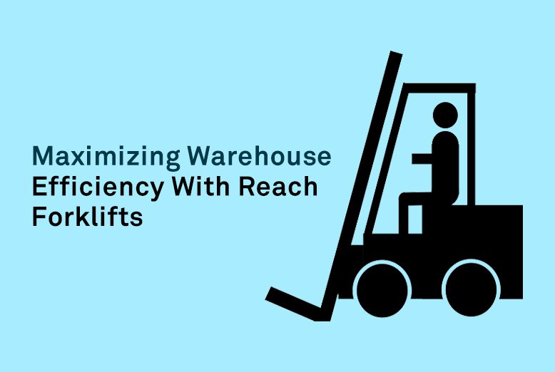 Reach Forklifts